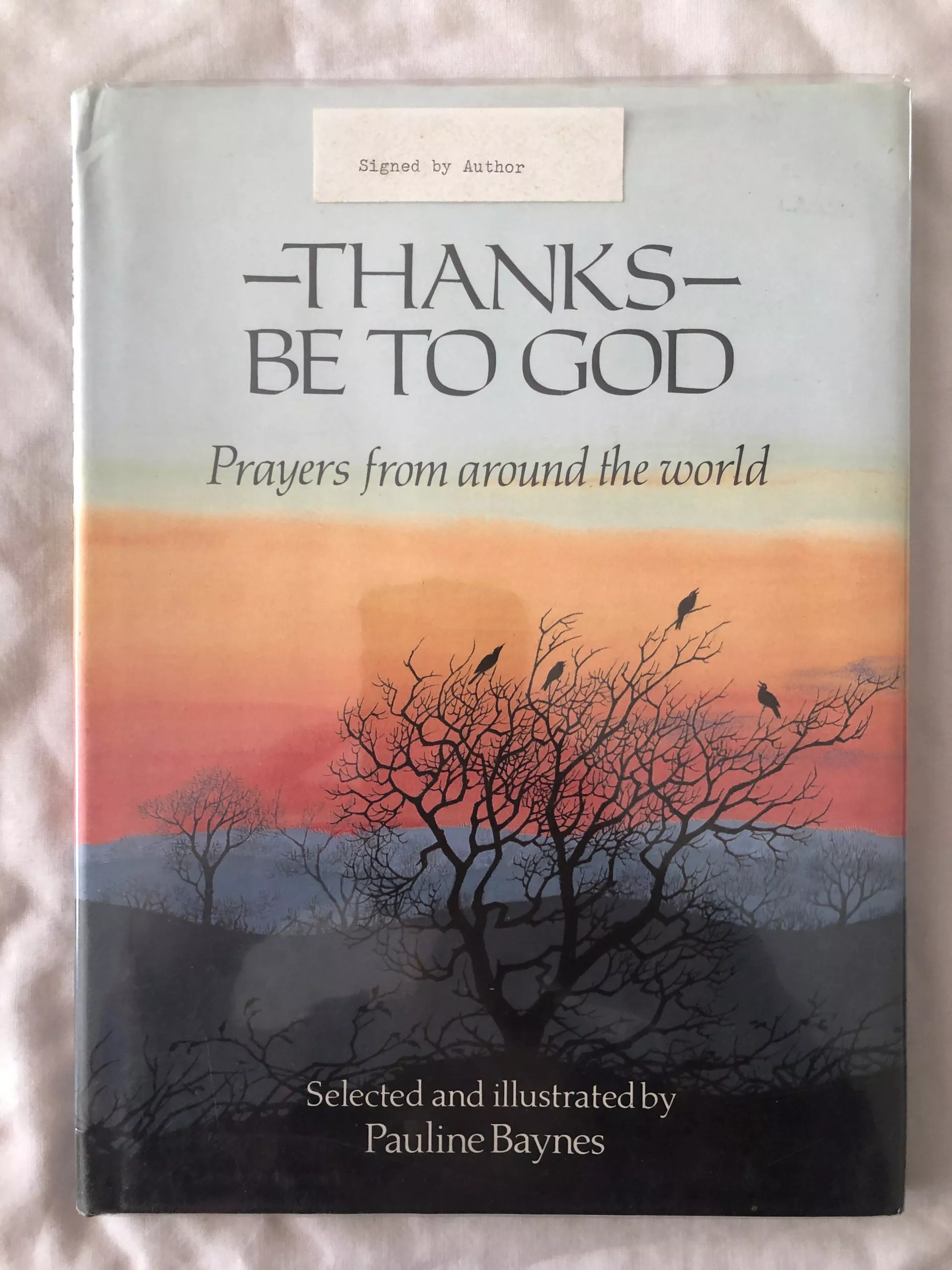 Thanks be to God : SIGNED & DEDCATED by Pauline Baynes